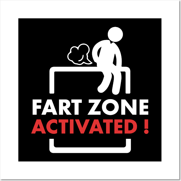 Fart zone activated ! Wall Art by MK3